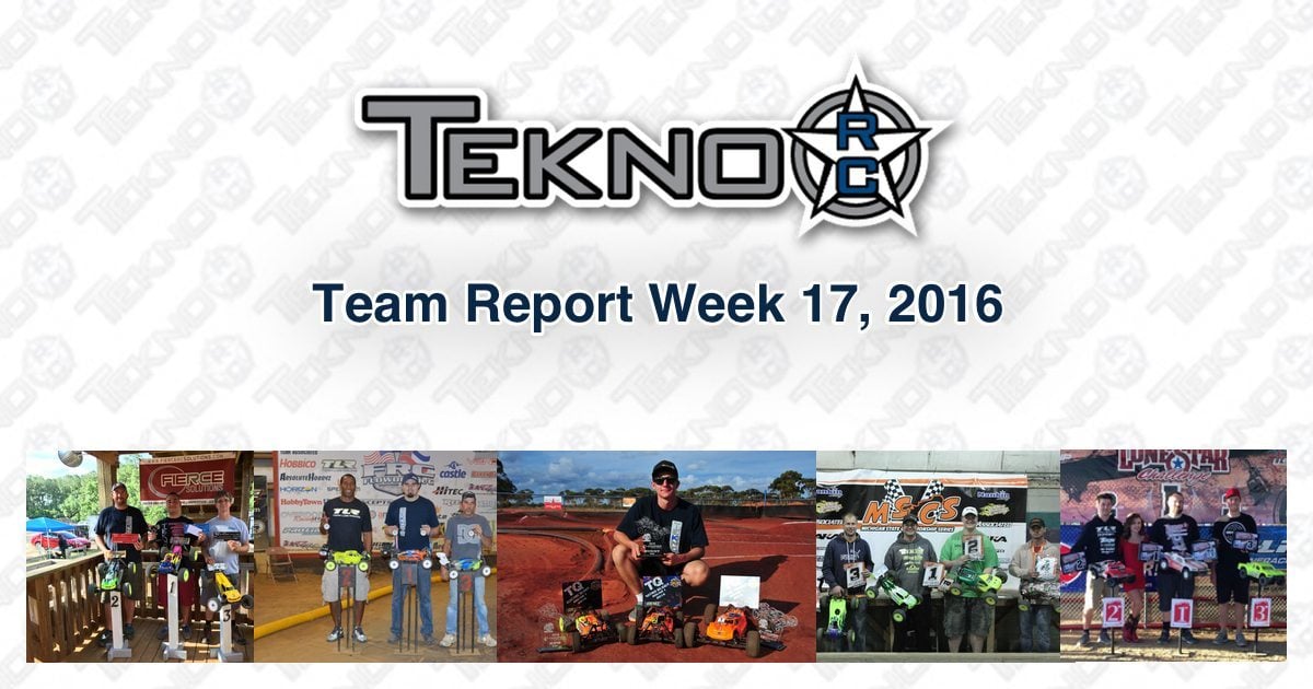 Tekno RC Team Report Week 17 2016