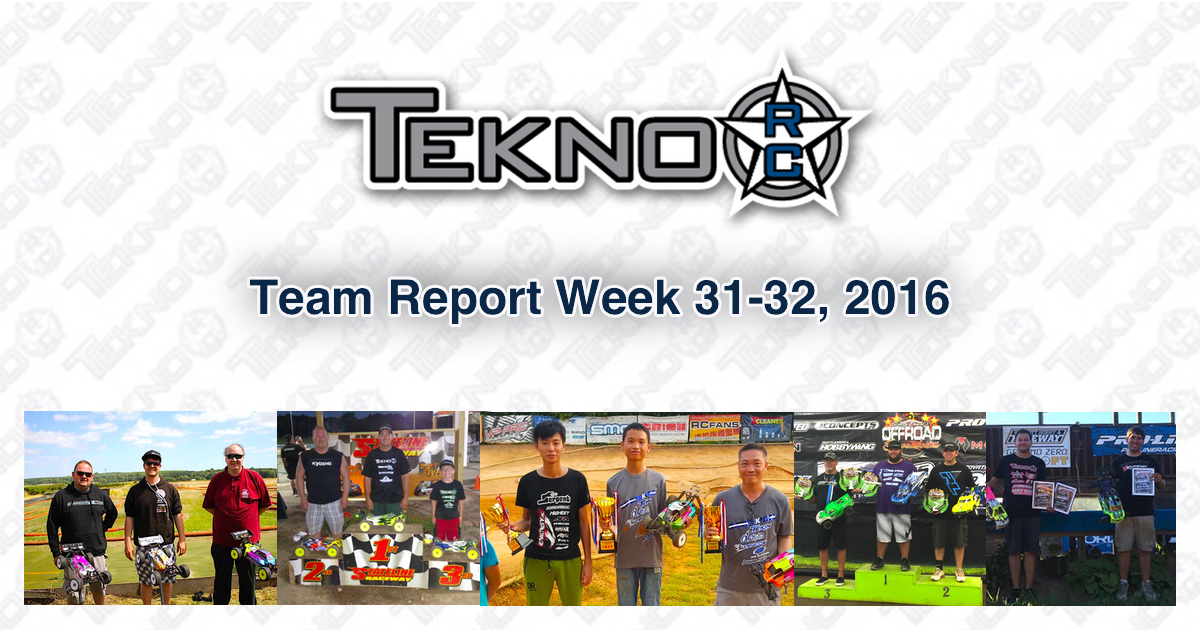 Tekno RC Team Report Week 31-32 2016