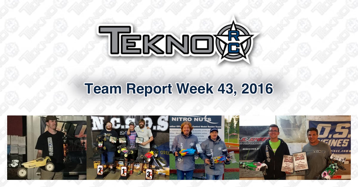 Tekno RC Team Report Week 43 2016