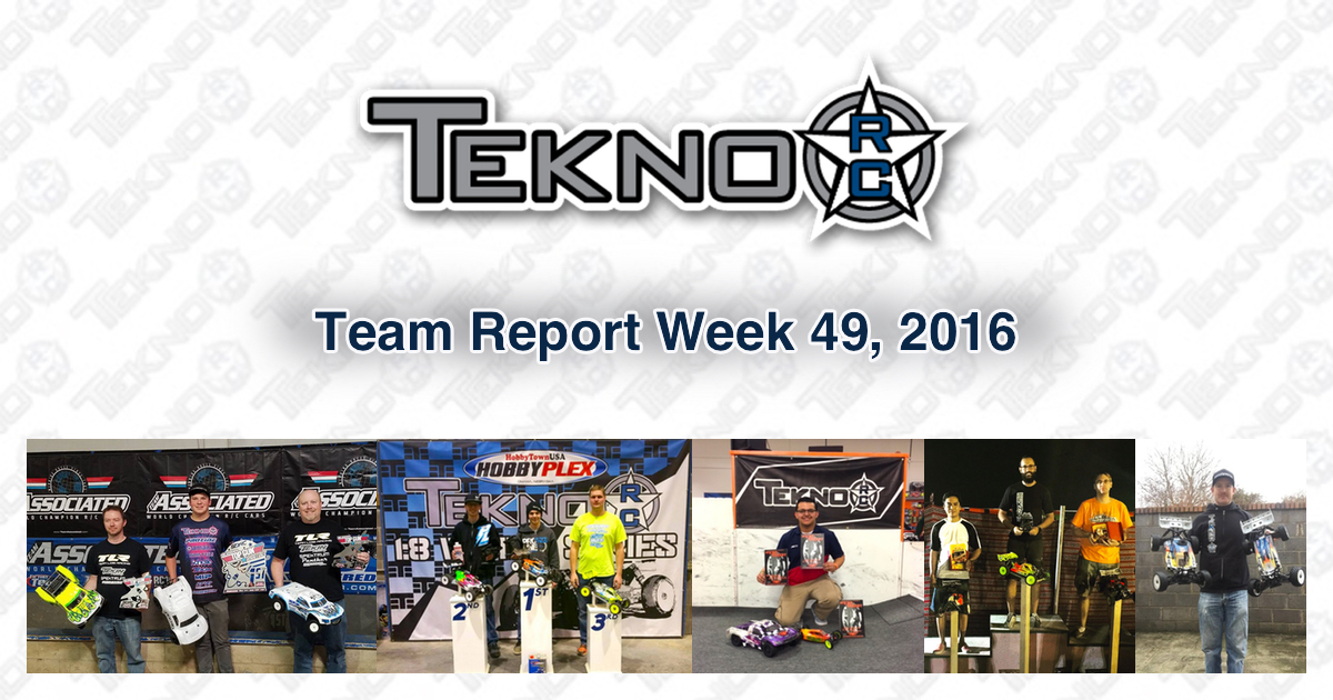 Tekno RC Team Report Week 49 2016
