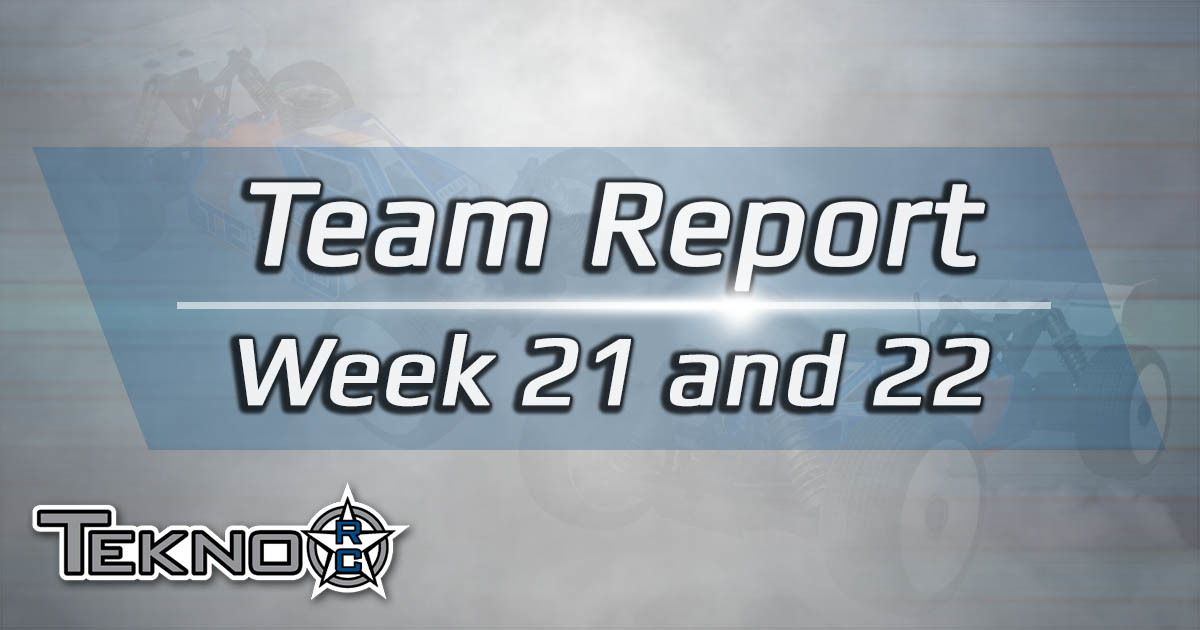 Tekno RC Team Report Week 21-22, 2017
